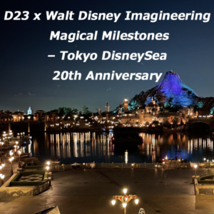 D23xWDI Magical Milestones – TDS20th Anniversaryイメージ画像